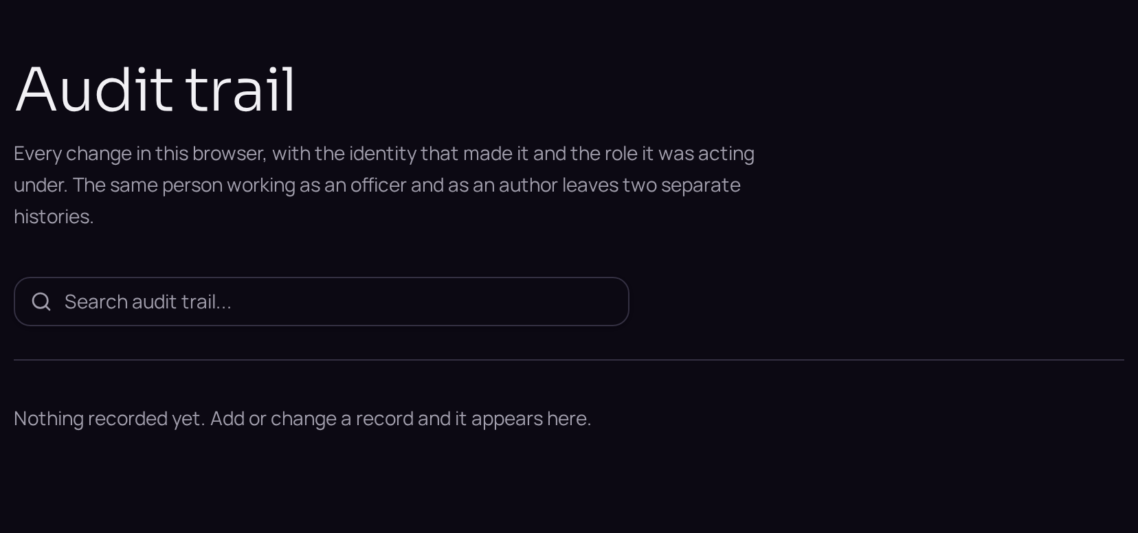 The audit trail, searchable across date, action, role and detail.